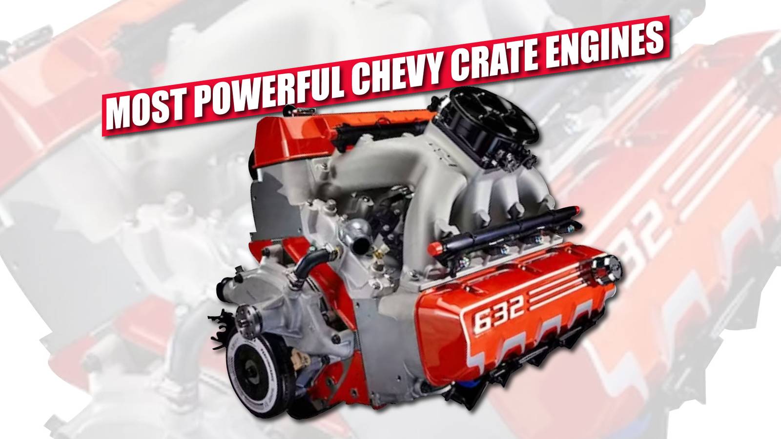 Clever Engine Top 10 Most Powerful Chevy Crate Engines, Ranked