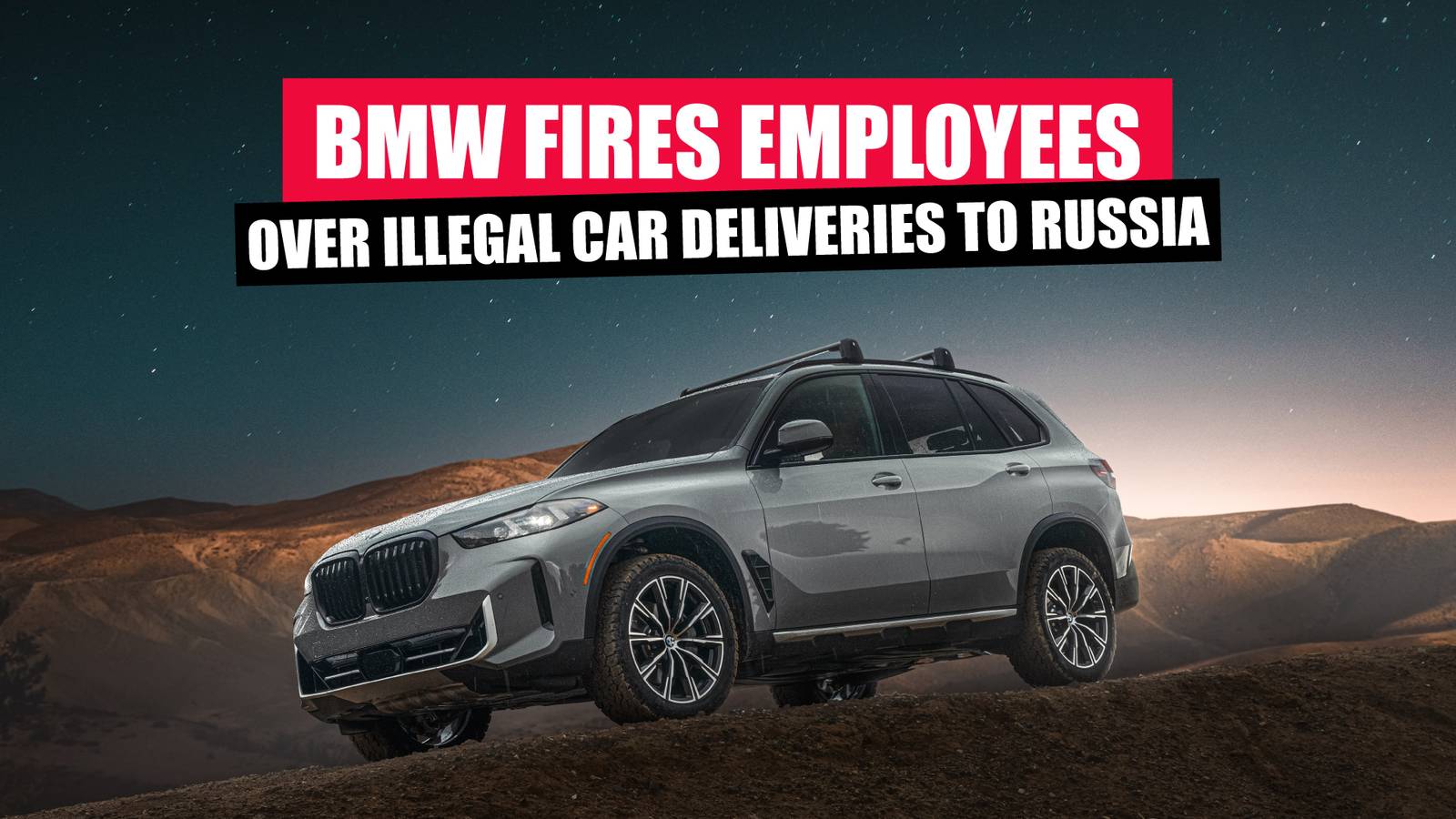 Employees Dismissed As BMW Uncovers Illegal Exports To Russia