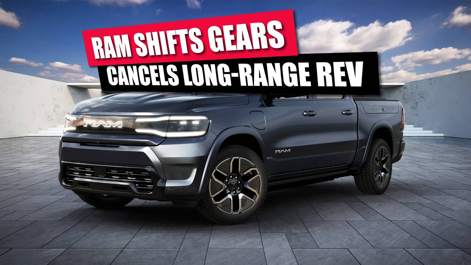 Ram Drops Long-Range REV Model In Favor Of Ramcharger Focus