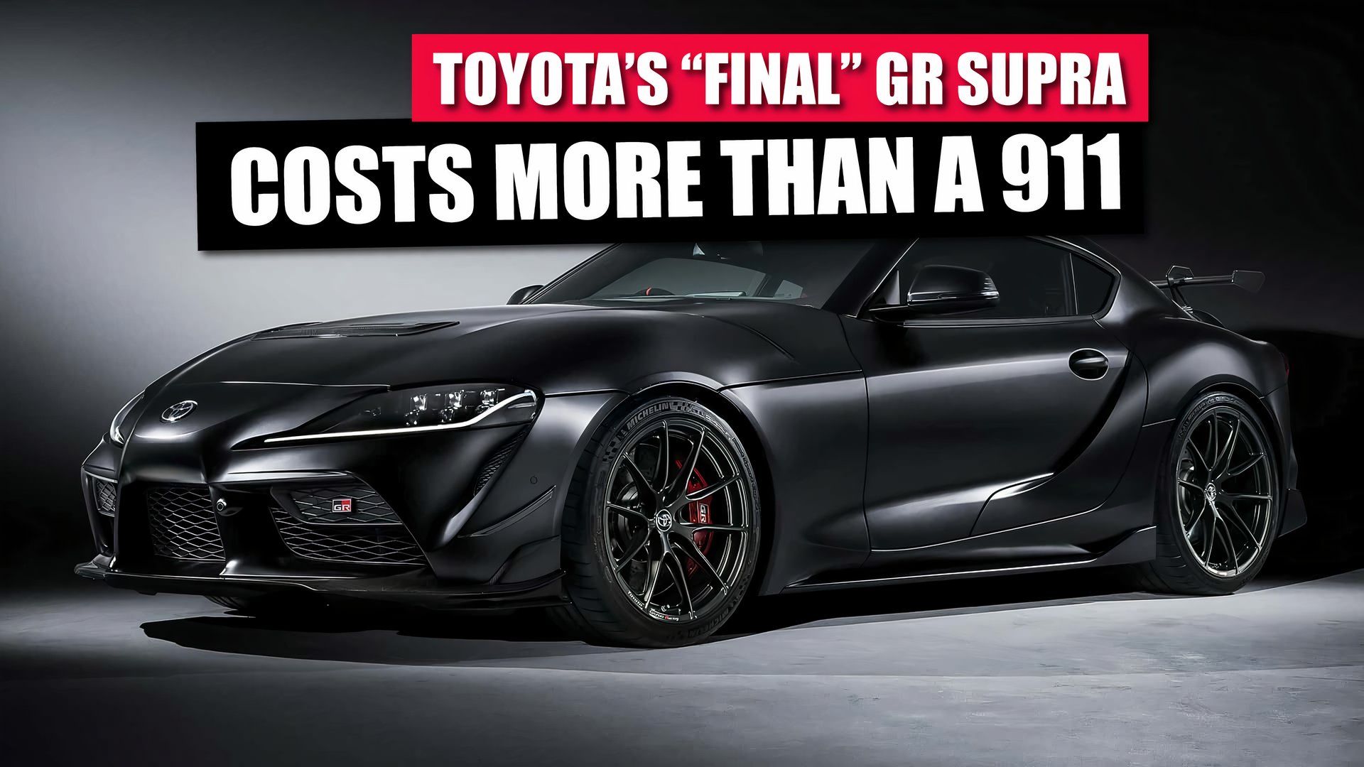 Toyota's “Final” GR Supra Costs More Than A 911, And We Have Questions