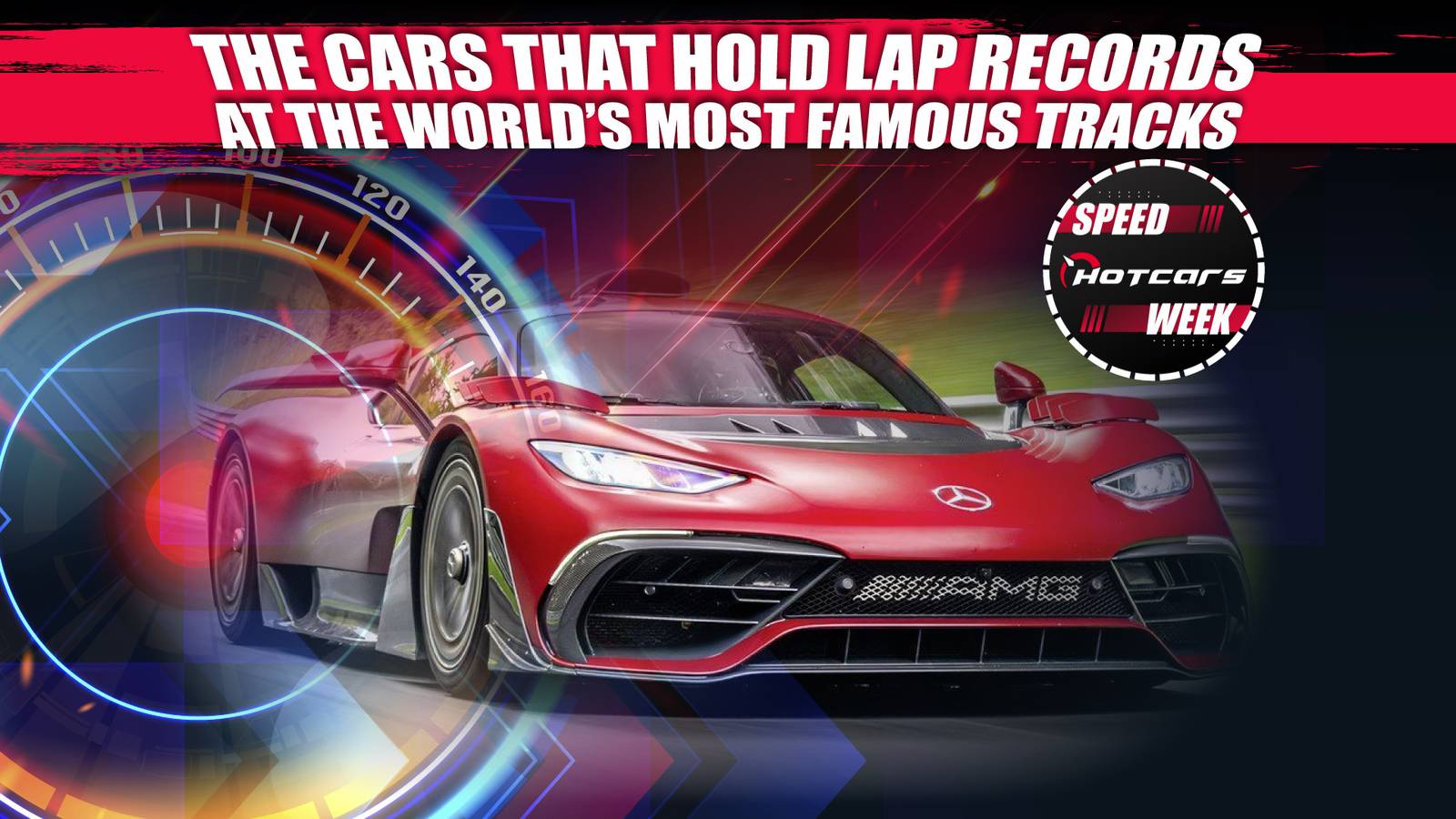 The Fastest Cars That Hold Lap Records At The World’s Most Famous Tracks