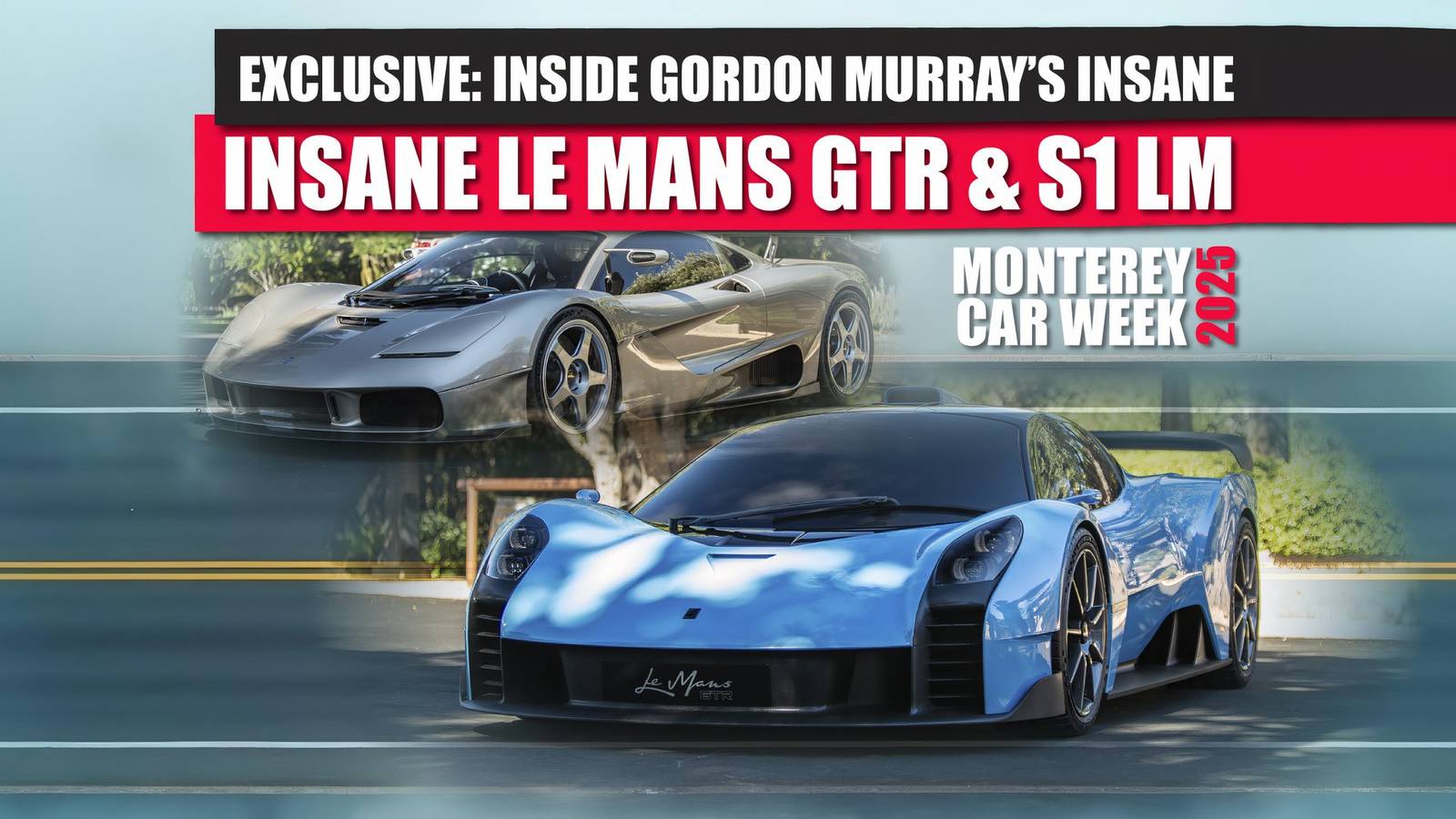 S1lm Exclusive: Gordon Murray Le Mans GTR and S1 LM Revealed
