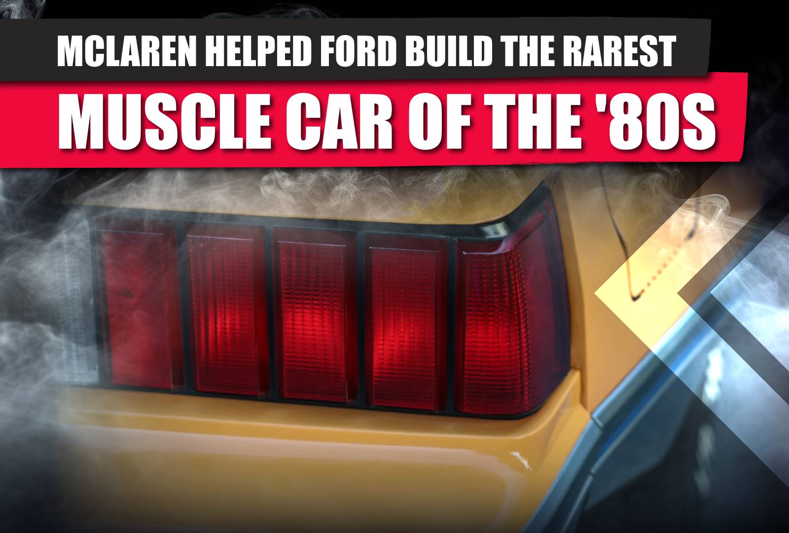 How Ford And McLaren Created The Rarest Fox-Body Muscle Car