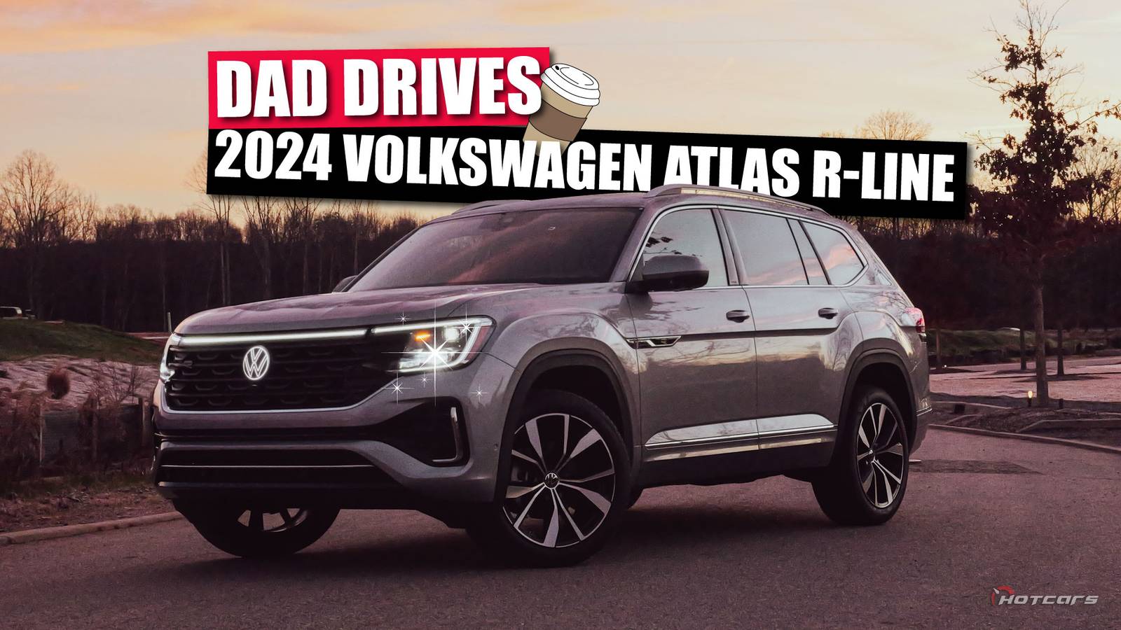 24 Atlas R Line Dad Drives: The 2024 Volkswagen Atlas R-Line